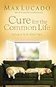 Cure for the Common Life: Living in Your Sweet Spot