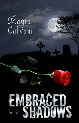 Embraced by the Shadows