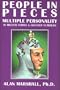 People in Pieces: Multiple Personality in Milder Forms & Greater Numbers