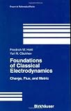 Foundations of Classical Electrodynamics (Progress in Mathematical Physics)