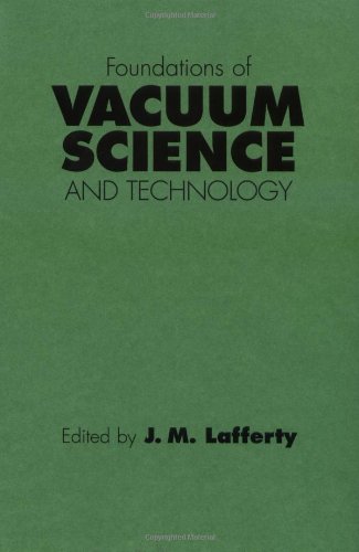 Foundations of Vacuum Science and Technology