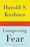 Conquering Fear: Living Boldly in an Uncertain World