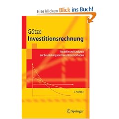 Investitionsrechnung: Modelle und Analysen zur Beurteilung von Investitionsvorhaben (Springer-Lehrbuch)