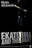 Ekaterina and the night