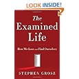 The Examined Life: How We Lose and Find Ourselves