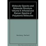 molecular spectra and molecular structure ii infrared and raman spectra of polyatomic molecules