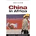 China in Africa: Partner, Competitor or Hegemon? (African Arguments)