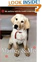 Marley & Me: Life and Love with the World's Worst Dog