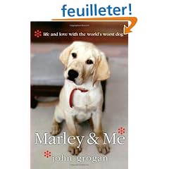 Marley & Me: Life and Love with the World's Worst Dog