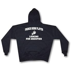 French Horn Player Looking For Groupies Men's Hoodie Sweat Shirt Small thru 4XL