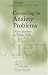 Counselling for Anxiety Problems (Counselling in Practice series)