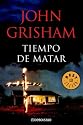 Tiempo de matar (Best Seller (Debolsillo)) (Spanish Edition)