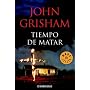 Tiempo de matar (Best Seller (Debolsillo)) (Spanish Edition)