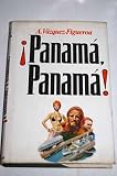 &iexcl;Panam&aacute;, Panam&aacute;! - Alberto V&aacute;zquez-Figueroa