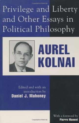 Privilege and Liberty and Other Essays in Political Philosophy (Applications of Political Theory)