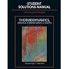 Student Solutions Manual for Thermodynamics, Statistical Thermodynamics, & Kinetics