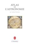ATLAS D'ASTRONOMIE (SCH�MAS ET PLANCH...