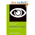 Traumatherapie mit EMDR: Traumatherapie mit EMDR. Ein Handbuch f�r die Ausbildung