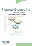 Proposal Engineering: A Guide to Developing Winning, Cost-Effective Proposals