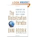 The Globalization Paradox: Democracy and the Future of the World Economy