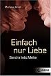 Einfach nur Liebe: Sandra liebt Meike
