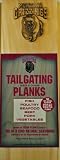 Chef Locke University of Montana TailGating BBQ Plank