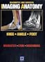 Diagnostic and Surgical Imaging Anatomy: Knee, Ankle, Foot: Published by Amirsys® (Diagnostic & Surgical Imaging Anatomy)