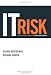 IT Risk: Turning Business Threats into Competitive Advantage