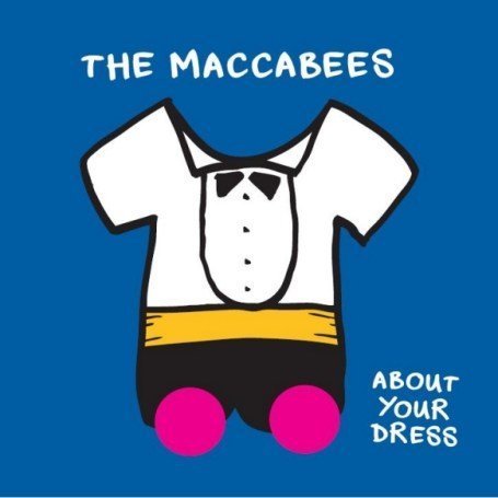 The Maccabees - About Your Dress - Zortam Music