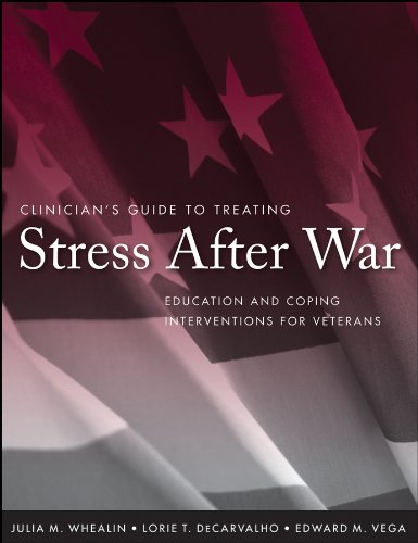 Clinician's Guide to Treating Stress After War: Education and Coping Interventions for Veterans