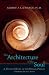 The Architecture of the Soul: A Unitive Model of the Human Person by Albert Lachance ISBN 1556436025