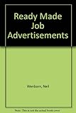 Readymade job advertisements : a recruitment toolkit for every manager