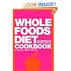 Whole Foods Diet Cookbook: 200 Recipes for Optimal Health