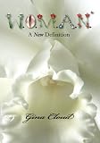 W.O.M.A.N.: A New Definition