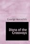 Diana of the Crossways (Large Print Edition)