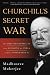 Churchill's Secret War: The British Empire and the Ravaging of India during World War II