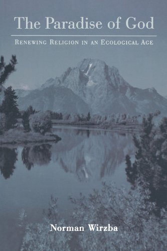 The Paradise of God: Renewing Religion in an Ecological Age