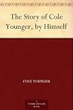 The Story of Cole Younger, by Himself