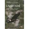 L'Aigle royal : Biologie, histoire et conservation, Situation dans le Massif central