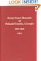 Early Court Records of Pulaski County, Georgia