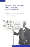 La Migration Italienne Dans la Suisse...