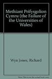 Methiant Prifysgolion Cymru = The failure of the universities of Wales