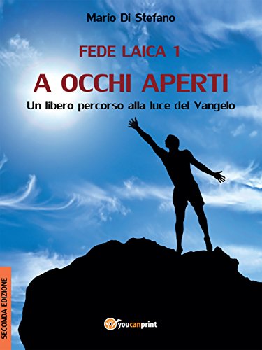 Fede Laica 1 - A occhi aperti (Italian Edition)