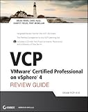 VCP VMware Certified Professional on vSphere 4 Review Guide: VCP VMware Certified Professional on vSphere 4 Review Guide: