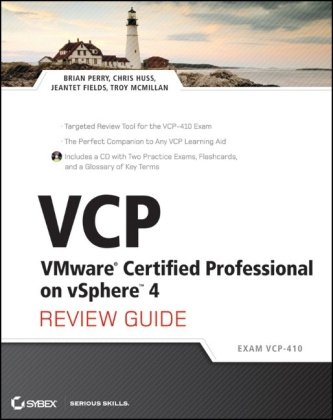 VCP VMware Certified Professional on vSphere 4 Review Guide: (Exam VCP-410)