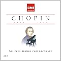 Chopin : Ses Plus Grands Chefs-D�Oeuvre