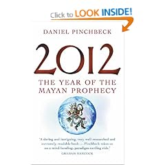 2012: The Year of the Mayan Prophecy