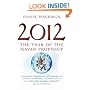 2012: The Year of the Mayan Prophecy