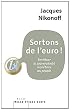 Sortons de l'euro!: Restituer la souverainet� mon�taire au peuple