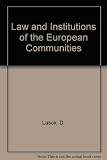 Law and institutions of the European Communities